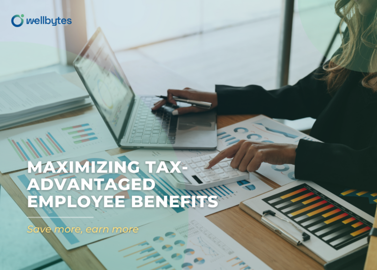 Maximizing tax-advantaged employee benefits